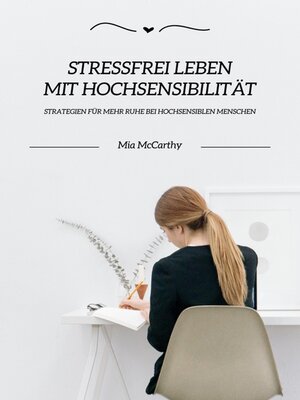 cover image of Stressfrei leben mit Hochsensibilität